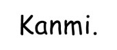 Kanmi.